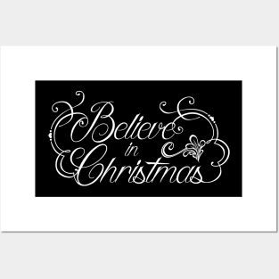 Believe in Christmas! Posters and Art